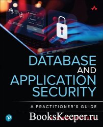 Database and Application Security: A Practitioner's Guide (Final)
