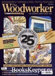 The Woodworker & Good Woodworking 4 (April 2024)
