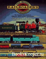 The Model Railroader's Catalogue: The complete Sourcebook for Collectors, Model Builders, and Railfans
