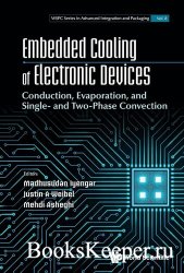 Embedded Cooling of Electronic Devices: Conduction, Evaporation, and Single- and Two-Phase Convection