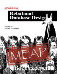 Grokking Relational Database Design (MEAP v4)