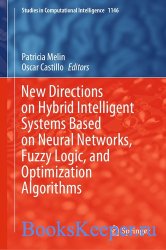New Directions on Hybrid Intelligent Systems Based on Neural Networks, Fuzzy Logic, and Optimization Algorithms